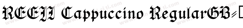 REEJI Cappuccino RegularGB字体转换